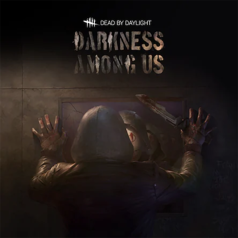 Dead by Daylight - Darkness Among Us