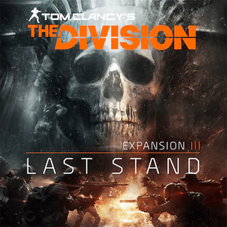 Tom Clancy's The Division™ - Last Stand